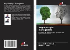Couverture de Neguentropia manageriale
