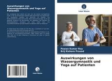Copertina di Auswirkungen von Wassergymnastik und Yoga auf Patienten