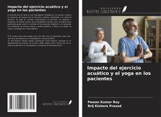 Capa do livro de Impacto del ejercicio acuático y el yoga en los pacientes 