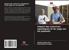 Couverture de Impact des exercices aquatiques et du yoga sur les patients