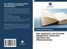 Bookcover of Der Ziglibithy von Ernesto Djédjé Eine kulturelle Identität der Elfenbeinküste