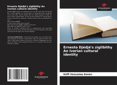 Bookcover of Ernesto Djédjé's ziglibithy An Ivorian cultural identity