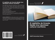 Buchcover von El ziglibithy de Ernesto Djédjé Una identidad cultural marfileña