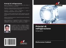 Copertina di Principi di refrigerazione