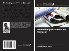 Capa do livro de Mediación periodística en Camerún 