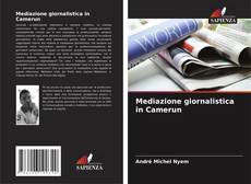 Mediazione giornalistica in Camerun的封面
