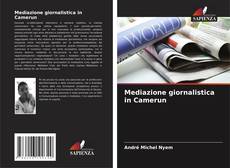 Buchcover von Mediazione giornalistica in Camerun