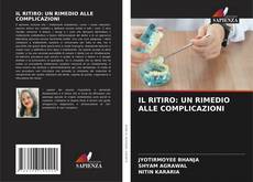 Copertina di IL RITIRO: UN RIMEDIO ALLE COMPLICAZIONI