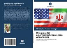 Copertina di Dilemma der amerikanisch-iranischen Annäherung