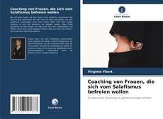 Portada del libro de Coaching von Frauen, die sich vom Salafismus befreien wollen