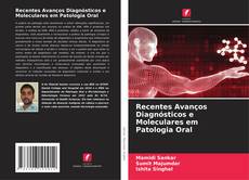 Buchcover von Recentes Avanços Diagnósticos e Moleculares em Patologia Oral