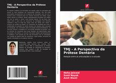 Buchcover von TMJ - A Perspectiva da Prótese Dentária