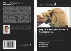 Portada del libro de TMJ - La Perspectiva de la Prostodoncia