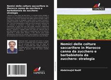 Capa do livro de Nemici delle colture saccarifere in Marocco canna da zucchero e barbabietola da zucchero: strategia 