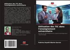 Copertina di Utilisation des TIC dans l'enseignement universitaire