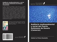 Buchcover von Auditoría medioambiental y social del Puerto Autónomo de Douala (Camerún)