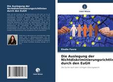 Portada del libro de Die Auslegung der Nichtdiskriminierungsrichtlinien durch den EuGH