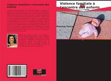 Violence familiale à l'encontre des enfants kitap kapağı