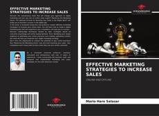 Bookcover of EFFECTIVE MARKETING STRATEGIES TO INCREASE SALES