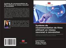 Couverture de Système de recommandation de films utilisant un réseau neuronal à convolution