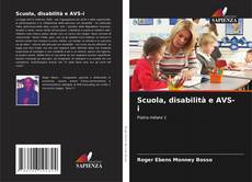 Bookcover of Scuola, disabilità e AVS-i