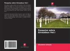 Bookcover of Pesquisa sobre Giraudoux Vol.I