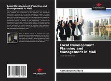 Buchcover von Local Development Planning and Management in Mali