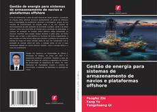 Buchcover von Gestão de energia para sistemas de armazenamento de navios e plataformas offshore
