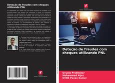 Bookcover of Deteção de fraudes com cheques utilizando PNL