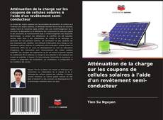 Couverture de Atténuation de la charge sur les coupons de cellules solaires à l'aide d'un revêtement semi-conducteur