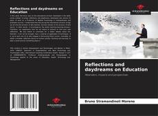 Capa do livro de Reflections and daydreams on Education 