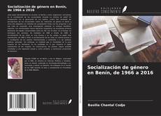 Buchcover von Socialización de género en Benín, de 1966 a 2016