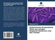 Portada del libro de Einheimische fermentierte Milch aus einigen Regionen Kameruns und des Tschad