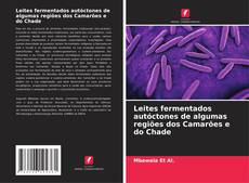 Bookcover of Leites fermentados autóctones de algumas regiões dos Camarões e do Chade