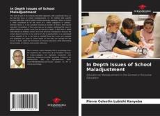 Bookcover of In Depth Issues of School Maladjustment