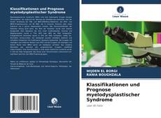 Portada del libro de Klassifikationen und Prognose myelodysplastischer Syndrome