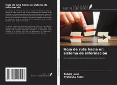 Hoja de ruta hacia un sistema de información kitap kapağı