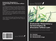 Capa do livro de Evaluación fitoquímica y farmacológica de Dracaena reflexa Lam . 