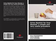 Bookcover of Urine dipstick for liver disease: a simple and very useful procedure