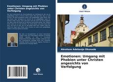 Portada del libro de Emotionen: Umgang mit Phobien unter Christen angesichts von Verfolgung