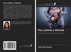 Paz, justicia y libertad kitap kapağı