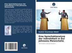 Portada del libro de Eine Sprechaktanalyse der Indirektheit in Dul Johnsons Melancholie