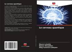 Обложка Le cerveau quantique