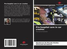 Buchcover von Pre-hospital care in car crashes