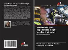 Bookcover of Assistenza pre-ospedaliera negli incidenti stradali