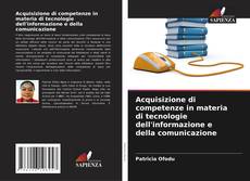 Bookcover of Acquisizione di competenze in materia di tecnologie dell'informazione e della comunicazione