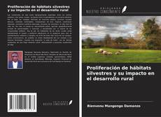 Buchcover von Proliferación de hábitats silvestres y su impacto en el desarrollo rural