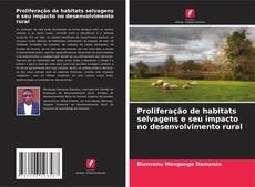 Capa do livro de Proliferação de habitats selvagens e seu impacto no desenvolvimento rural 
