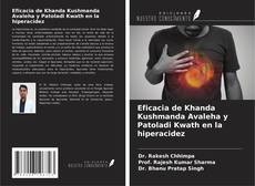 Couverture de Eficacia de Khanda Kushmanda Avaleha y Patoladi Kwath en la hiperacidez