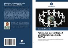 Politische Gerechtigkeit und Demokratie bei J. RAWLS kitap kapağı